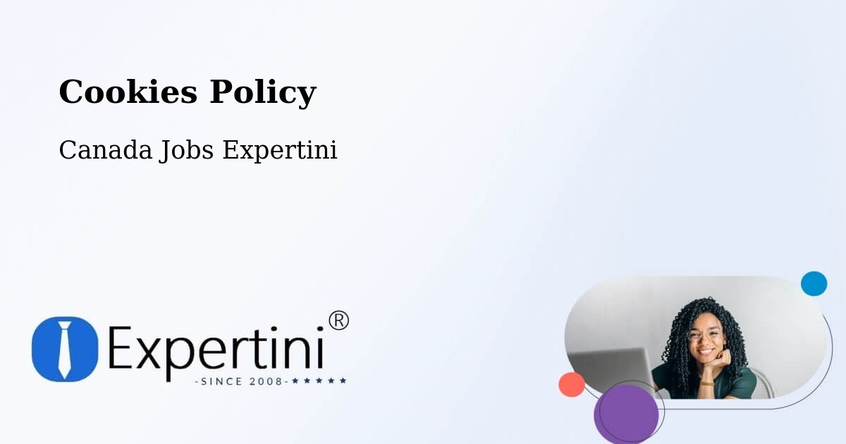 Cookies Policy - Canada Jobs Expertini